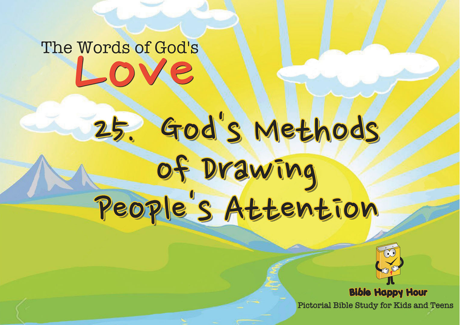 Chapter 25 - Lesson 80 - God’s Methods for Drawing People's Attention (1)