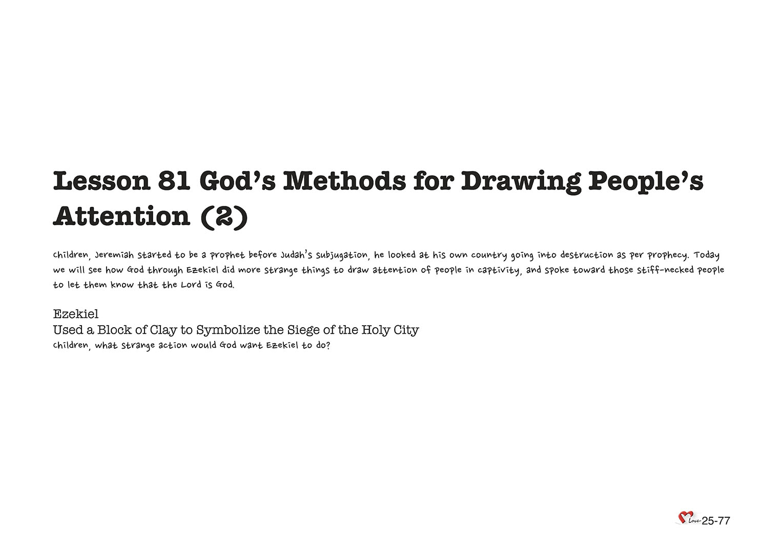 Chapter 25 - Lesson 81 - God’s Methods for Drawing People's Attention (2)